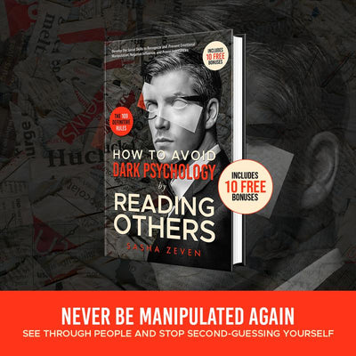 How to Avoid Dark Psychology by Reading Others: The Definitive Social Skills Rules to Recognize and Prevent Emotional Manipulation, Negative Influence, and Power Imbalances (People Skills Book - Psychology & Relationships)